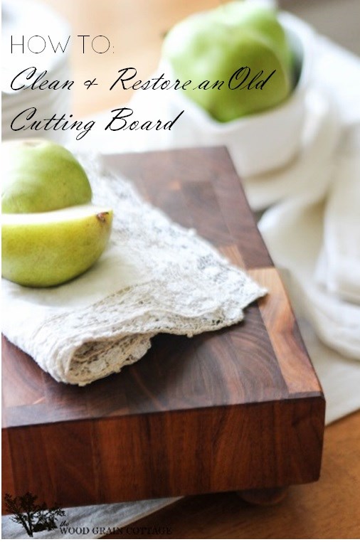 How To Clean & Restore an Old Cutting Board by The Wood Grain Cottage