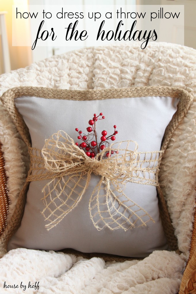 How to Dress Up a Throw Pillow For the Holidays| House By Hoff