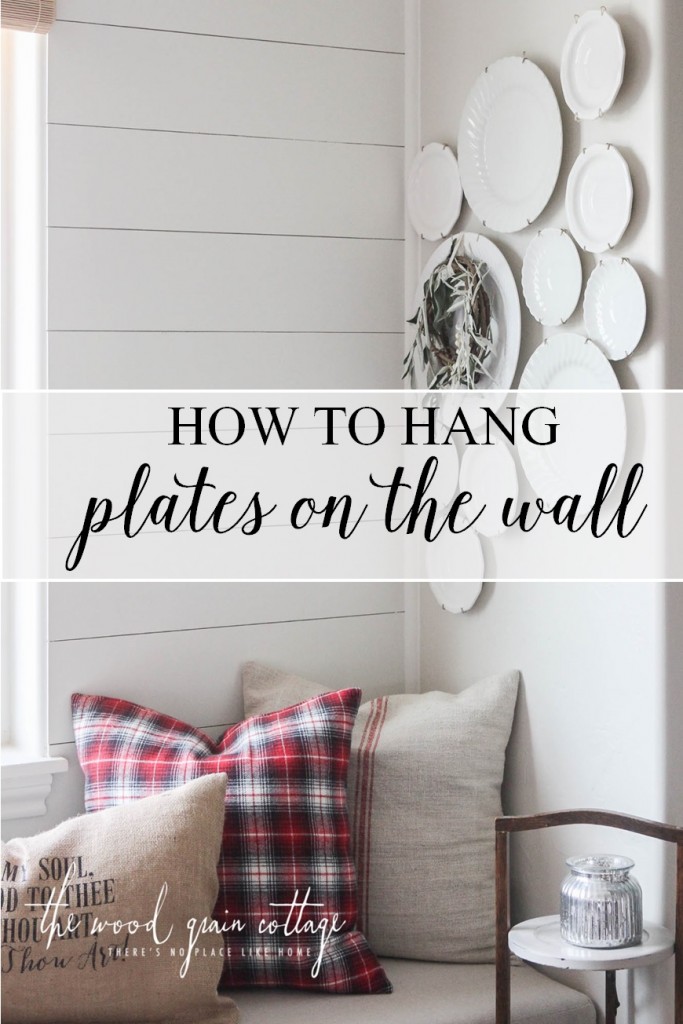 How To Hang Plates On The Wall by The Wood Grain Cottage